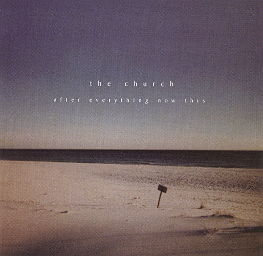 The Church - After Everything Now This - Thirsty Ear Cover