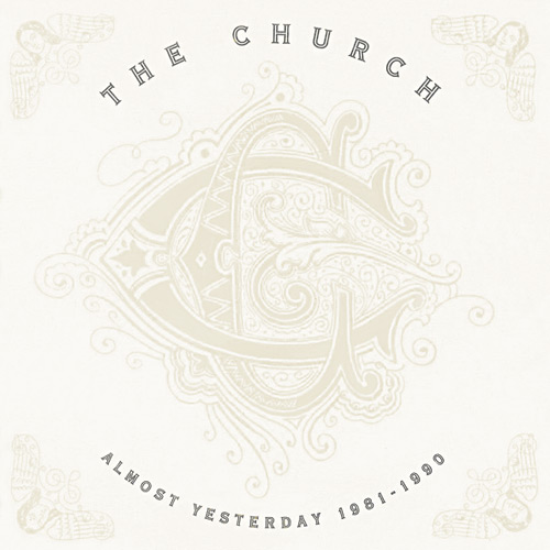 The Church - Almost Yesterday 1981-1990 Cover