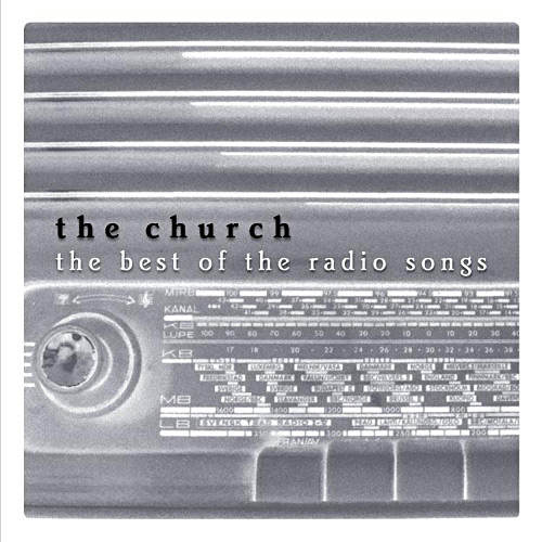 The Church Discography The Best of the Radio Songs