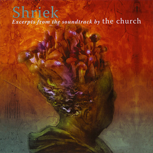 The Church - Shriek: Excerpts From The Soundtrack By The Church Cover