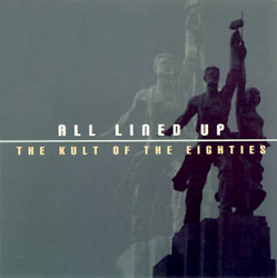 All Lined Up: The Kult Of The Eighties Cover