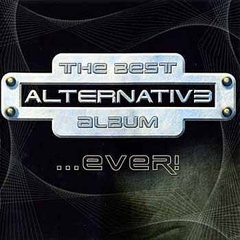 The Best Alternative Album... Ever! Cover