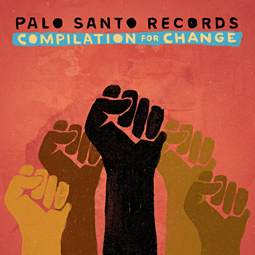 Palo Santo Records Compilation For Change Cover