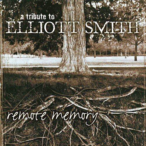 Remote Memory: A Tribute To Elliott Smith Cover