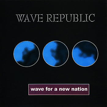 Wave Republic: Wave For A New Nation - Cover