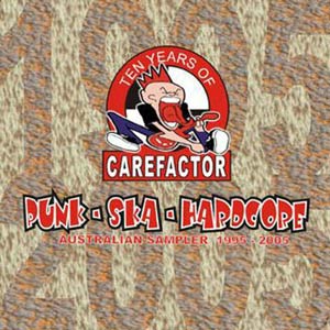 Ten Years Of Carefactor: 1995-2005 Cover