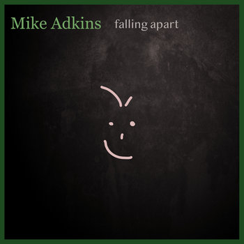 Mike Adkins - Falling Apart Cover