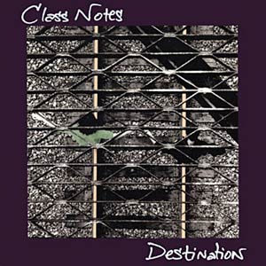 The Class Notes - Destinations Cover