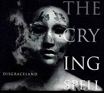 The Crying Spell - Disgraceland Cover