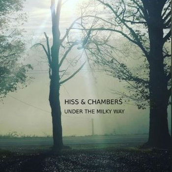 Hiss & Chambers - Under The Milky Way Cover