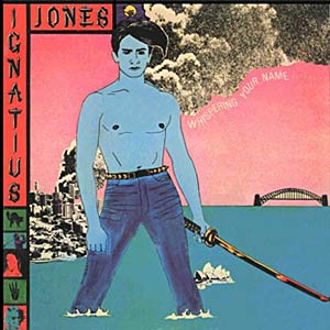 Ignatius Jones - Whispering Your Name WEA 7inch Front Cover