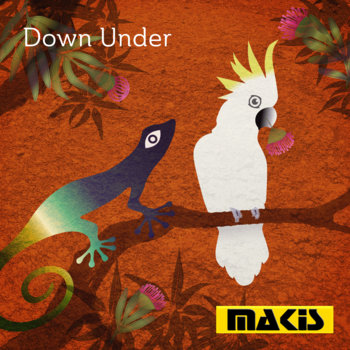 MAKIS - Down Under Cover