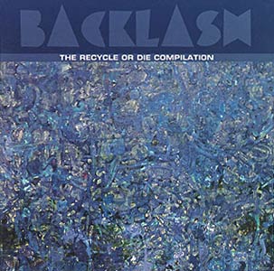 Backlash: The Recycle Or Die Compilation Cover