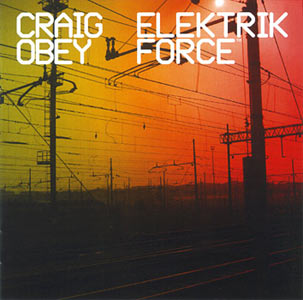 Craig Obey - Elektrik Force Cover