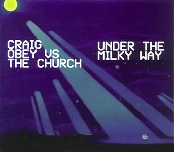 Craig Obey - Under The Milky Way Cover