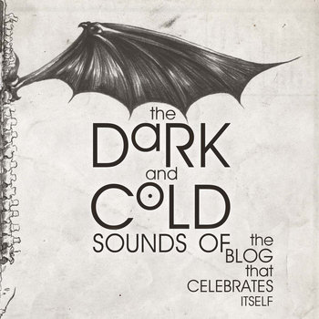 The Dark and Cold Sounds of the Blog that Celebrates Itself Cover