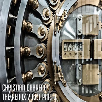 Christian Cabrera - The Remix Vault Part 1 Cover