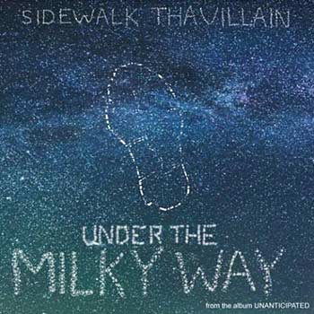 Sidewalk Tha Villain - Under The Milky Way Cover
