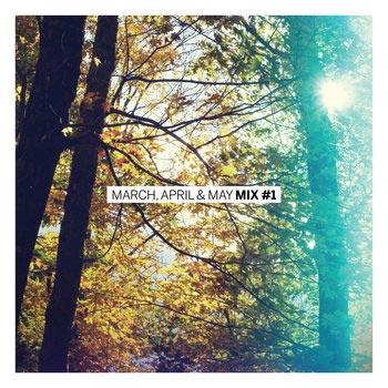 February Records - March, April & May Mix #1 Cover