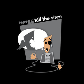 tape86 - Kill The Siren Cover