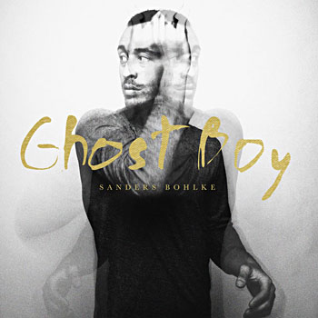 Sanders Bohlke - Ghost Boy Cover