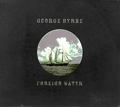 George Byrne - Foreign Water Cover