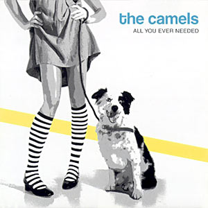 The Camels - All You Ever Needed Cover