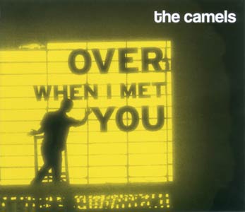 The Camels - Over When I Met You Cover