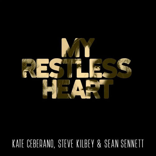 Kate Ceberano, Steve Kilbey and Sean Sennett - My Restless Heart Cover