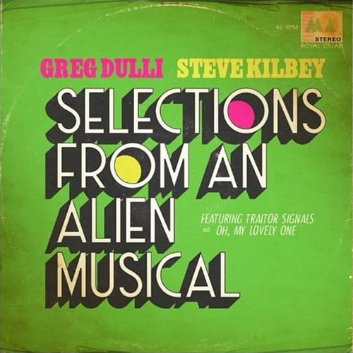 Greg Dulli & Steve Kilbey - Selections From An Alien Musical Cover