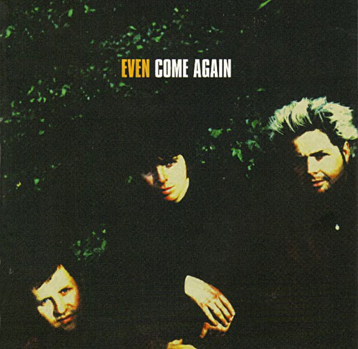 Even - Come Again Cover