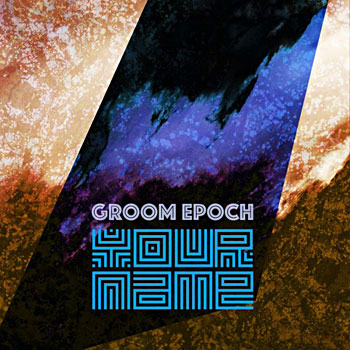 Groom Epoch - Your Name Cover