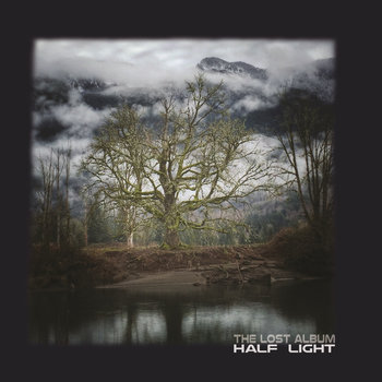 Half Light - The Lost Album Cover