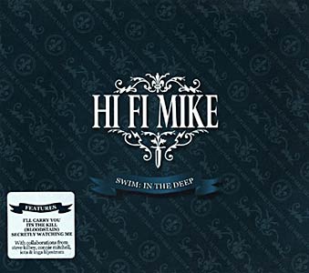 Hi Fi Mike - Swim: In The Deep Cover