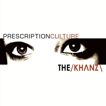 The Khanz - Prescription Culture Artwork