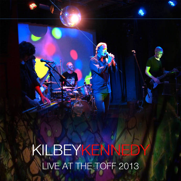 Steve Kilbey & Martin Kennedy - Live at the Toff 2013 (Bootleg Series Vol 1) Cover