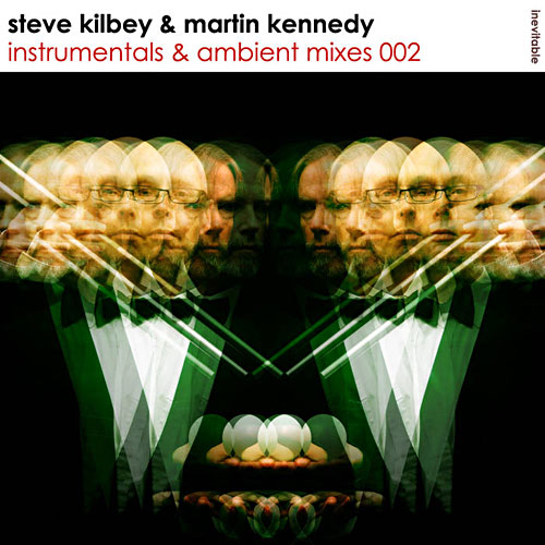 Steve Kilbey & Martin Kennedy - Instrumentals & Ambient Mixes 002 Cover