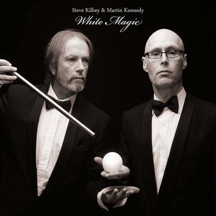 Steve Kilbey & Martin Kennedy - White Magic Cover