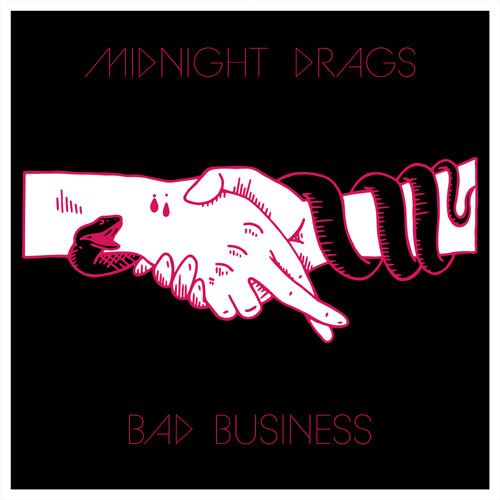 Midnight Drags - Bad Business Cover