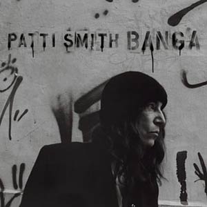 Patti Smith - Banga Cover