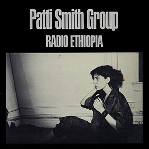 Patti Smith Group - Radio Ethiopia LP Cover