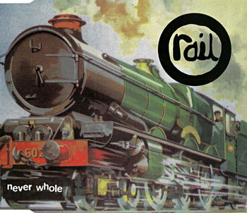 Rail - Never Whole cover