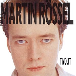 Martin Rossel - Tivolit Cover