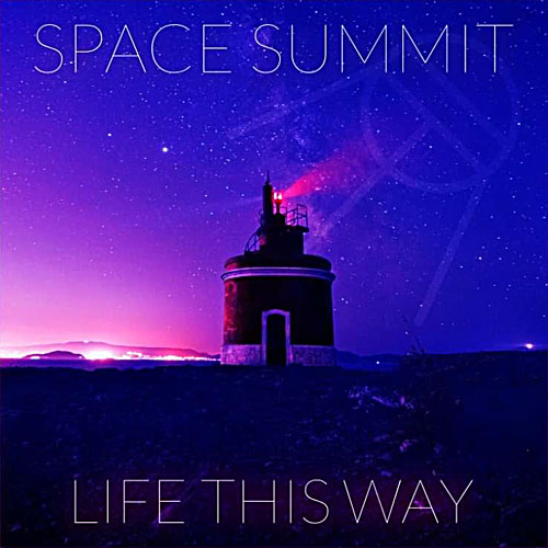 Space Summit - Life This Way Single Cover