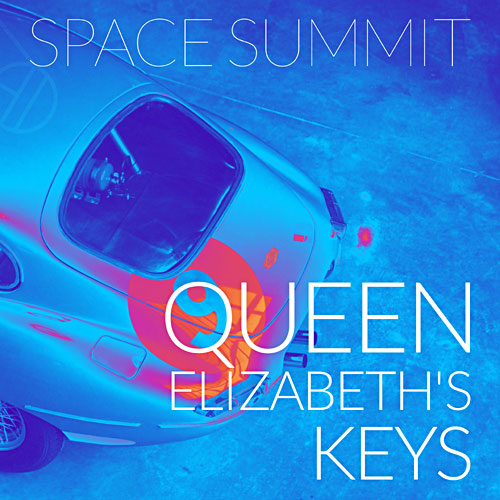 Space Summit - Queen Elizabeth's Keys Single Cover