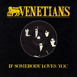 Venetians - If Somebody Loves You Cover