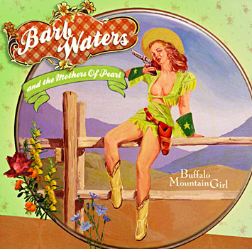 Barb Waters and the Mothers of Pearl - Buffalo Mountain Girl Cover