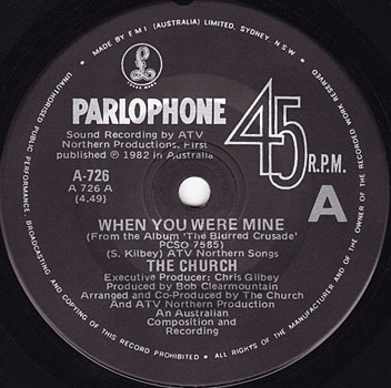 The Church - When You Were Mine - EMI Parlophone A-726 Label