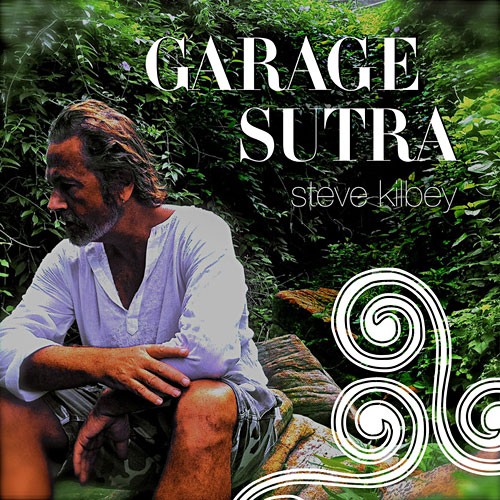 Steve Kilbey - Garage Sutra Cover