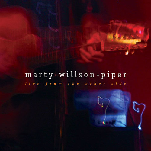 Marty Willson-Piper - Live From The Other Side Cover